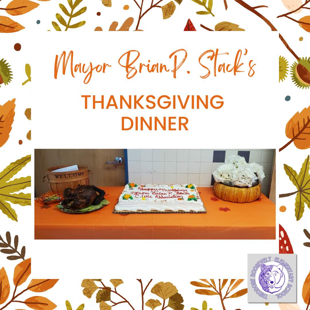 Thank you Mayor Brian Stack for Thanksgiving Dinner